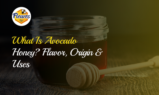 What Is Avocado Honey? Flavour, Origin & Uses