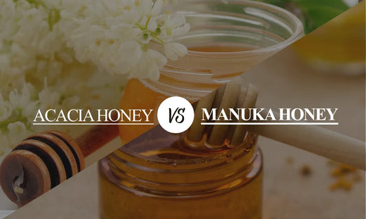 Acacia Honey Vs. Manuka Honey: A Clear Comparison