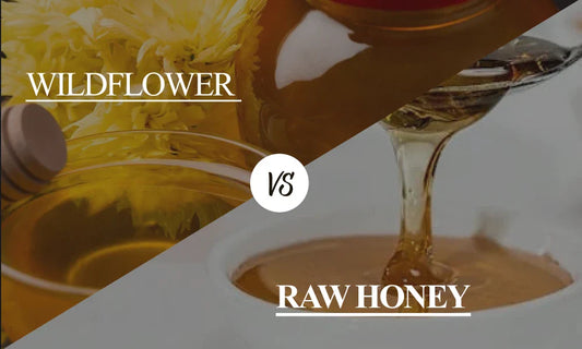 Wildflower vs Raw Honey: What's the Key Difference?